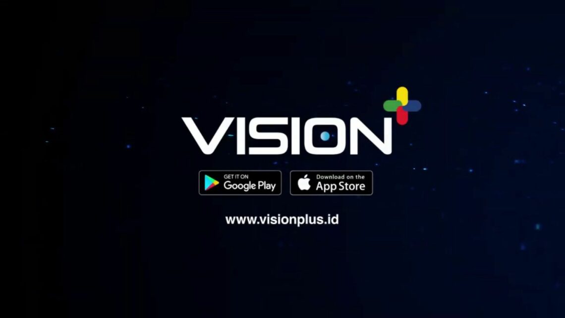 Beragam Paket Vision+ yang Perlu Kamu Tau - Blog Vision+